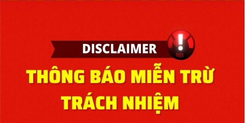 Tổng quan về miễn trừ trách nhiệm K8vina